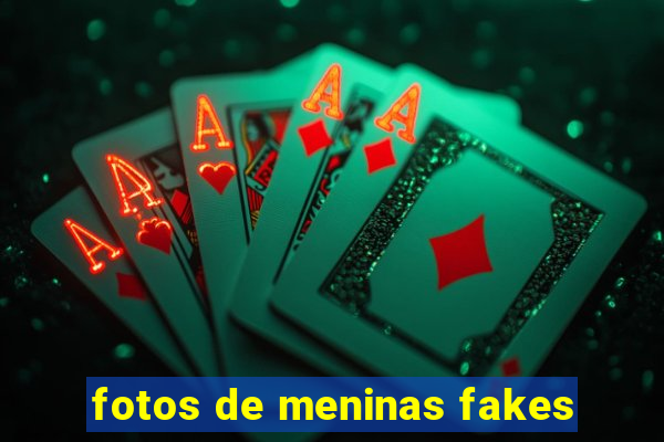 fotos de meninas fakes